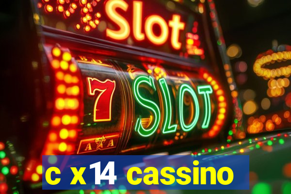 c x14 cassino